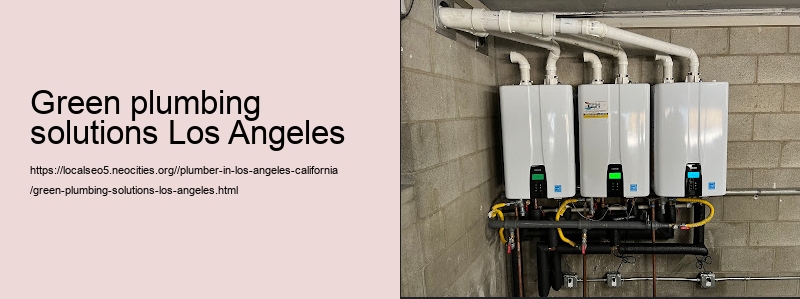 green plumbing solutions Los Angeles