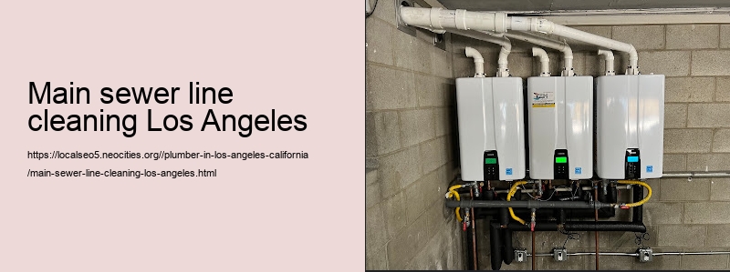 main sewer line cleaning Los Angeles